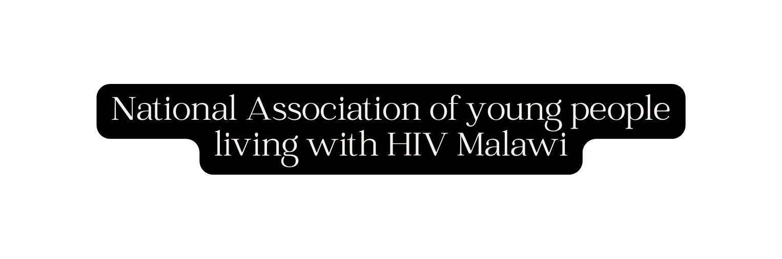 National Association of young people living with HIV Malawi